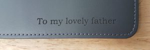 personnalisation sous main "to my lovely father"